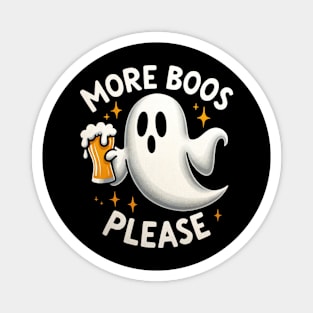 Funny More Boos Please Ghost Beer Halloween Magnet